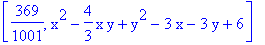 [369/1001, x^2-4/3*x*y+y^2-3*x-3*y+6]